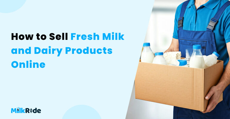 How to sell fresh milk and dairy products online