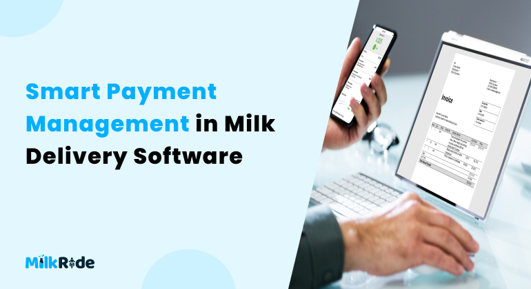 Smart payment management in milk delivery software