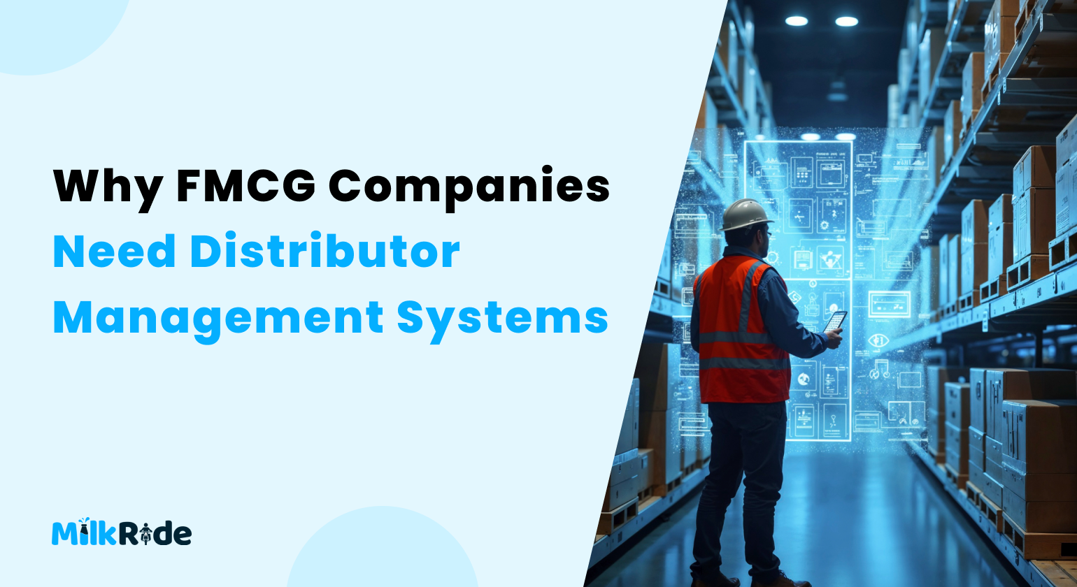 Why FMCG Companies Need Distributor Management Systems