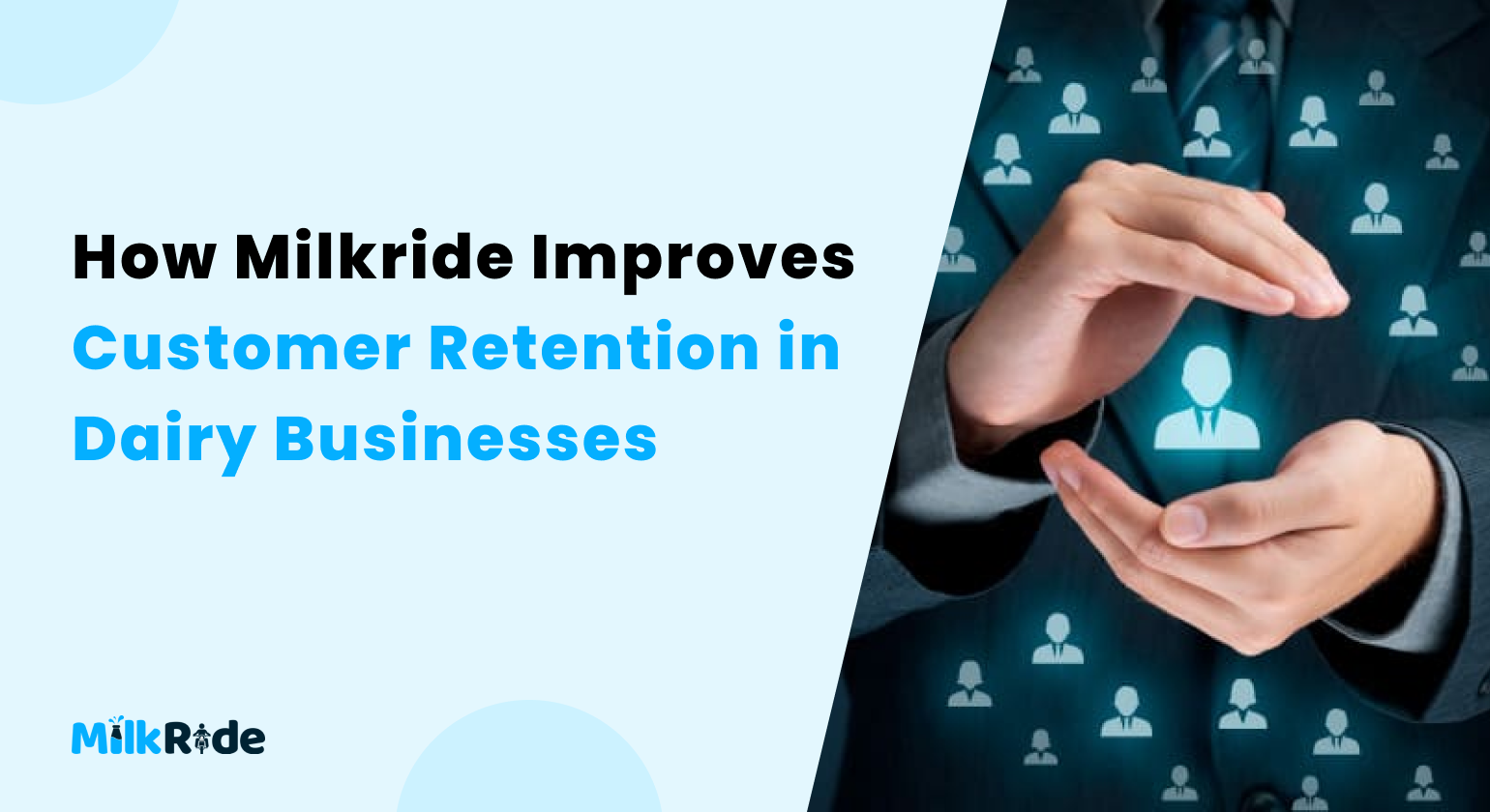 How Milkride Improves Customer Retention in Dairy Businesses