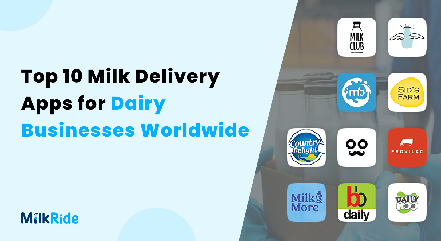 Top 10 Milk Delivery Apps for Dairy Businesses Worldwide