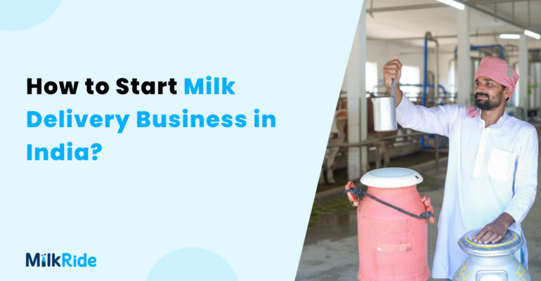 How to Start Milk Delivery Business in India_
