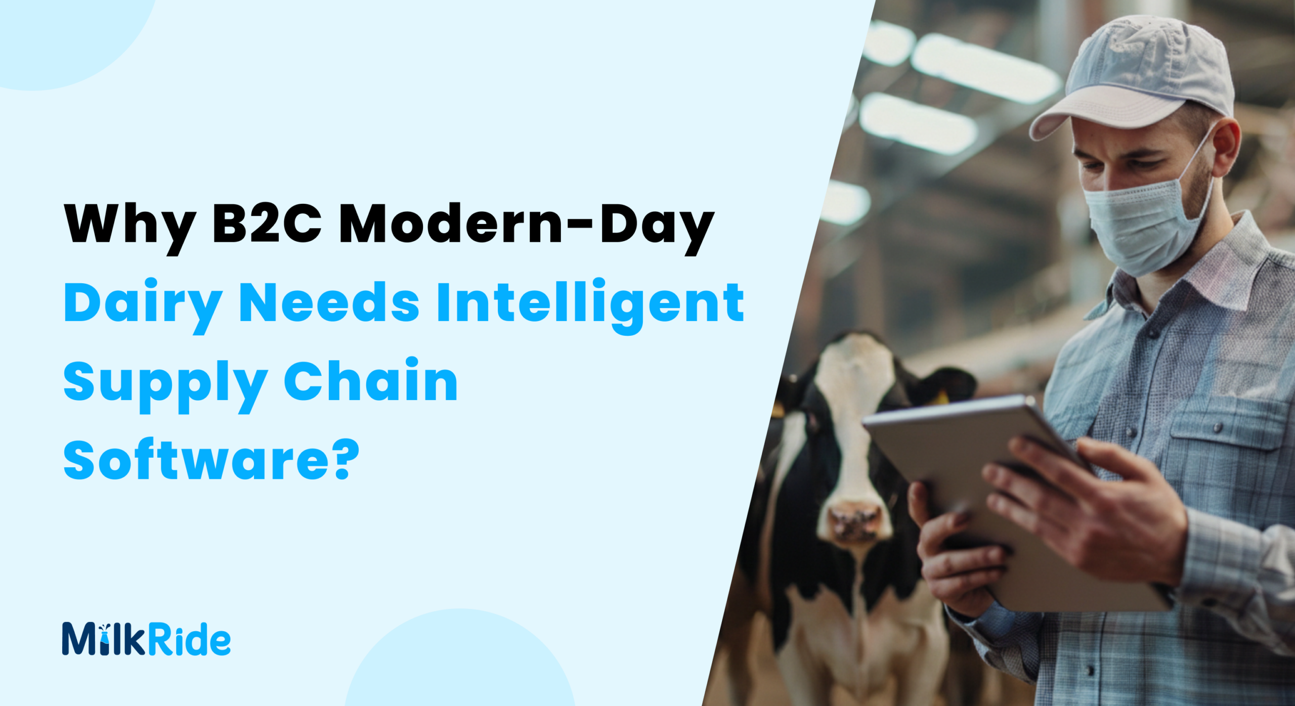 Why B2C Modern-Day Dairy Needs Intelligent Supply Chain Software_